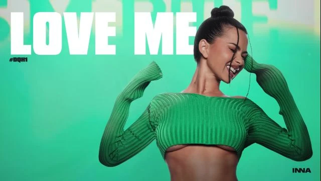 020 - INNA - Love Me